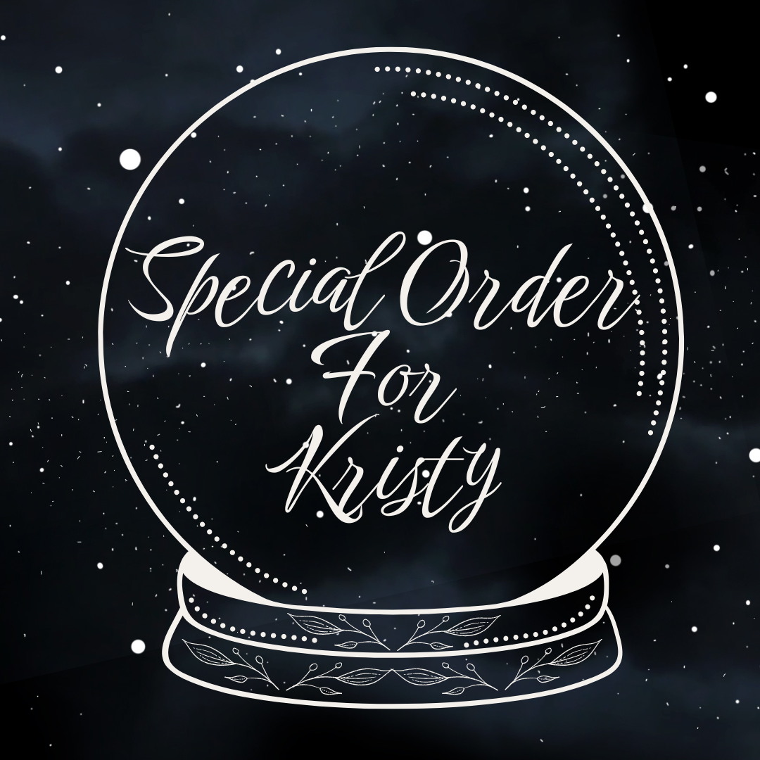 Special Order for Kristy