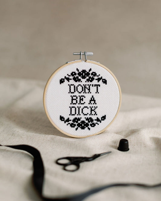 Innocent Bones - Don't Be a Dick Cross Stitch Kit