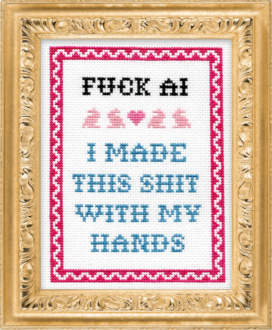 Subversive Cross Stitch - Fuck AI I Made This Shit Deluxe Cross Stitch Kit