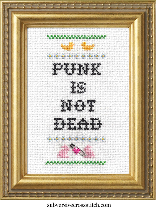 Subversive Cross Stitch - Punk is Not Dead Cross Stitch Kit