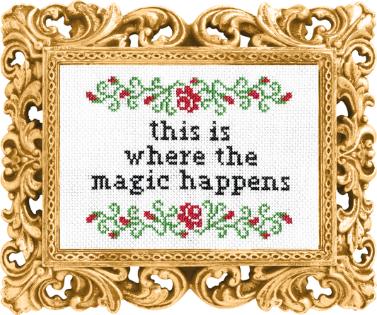 Subversive Cross Stitch - This Is Where The Magic Happens Cross Stitch Kit