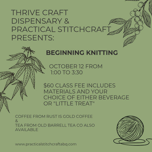 Beginning Knitting 1 at Thrive Craft Co. Dispensary and Lounge (2.5 hours)