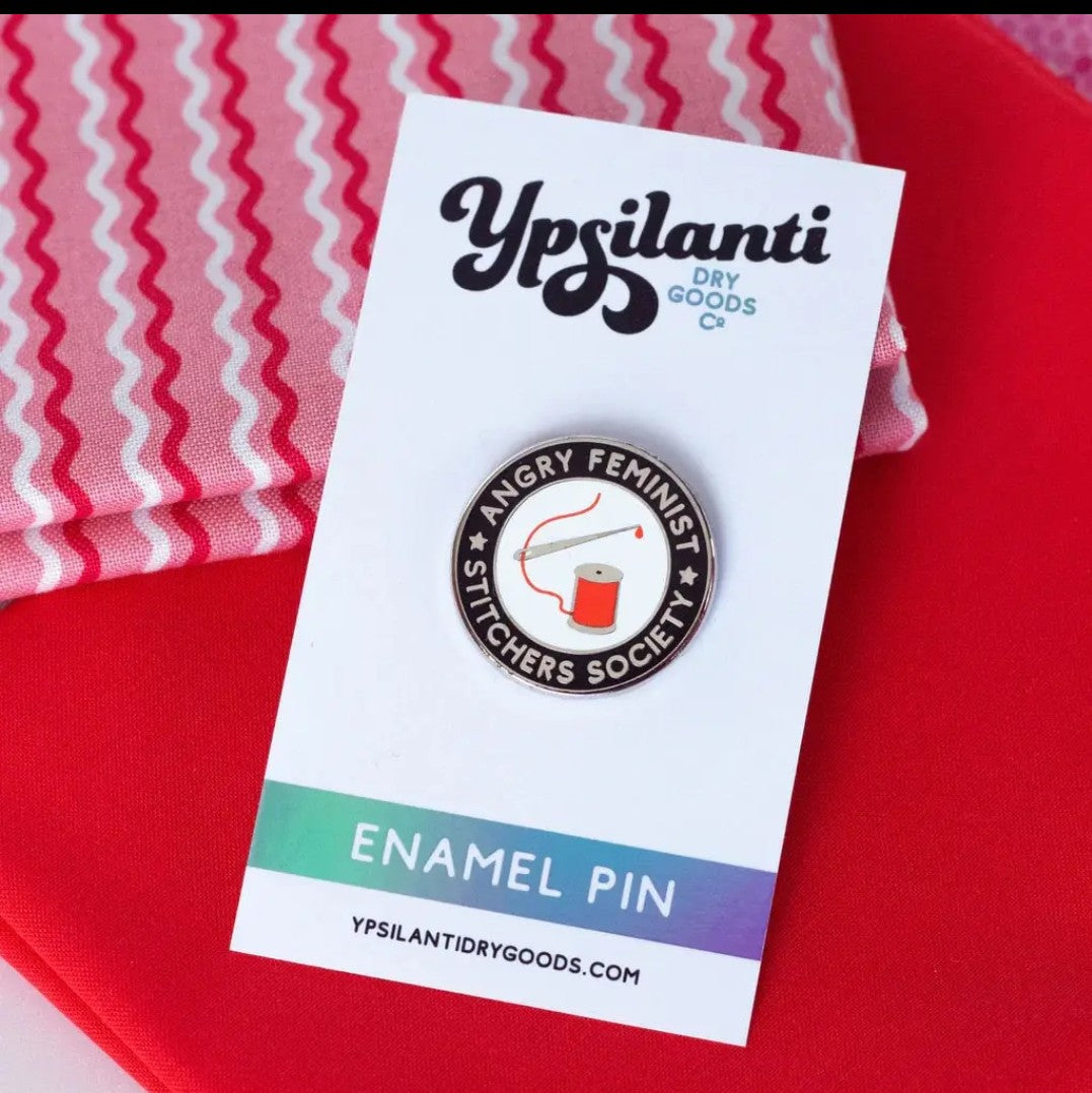 Angry Feminist Stitchers Society Pin