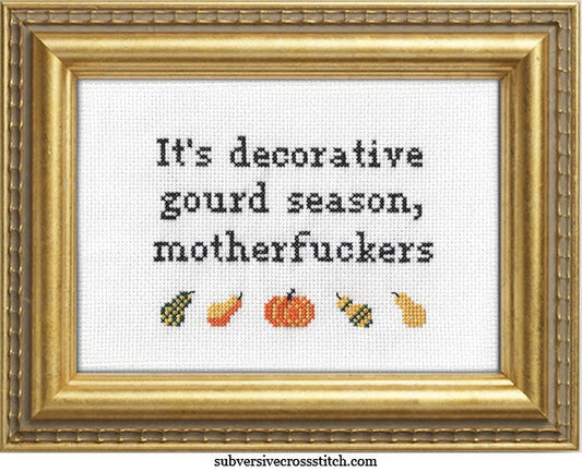 Subversive Cross Stitch - It's Decorative Gourd Season Motherfuckers Cross Stitch Kit