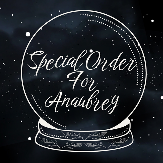 Special Order for Anaubrey
