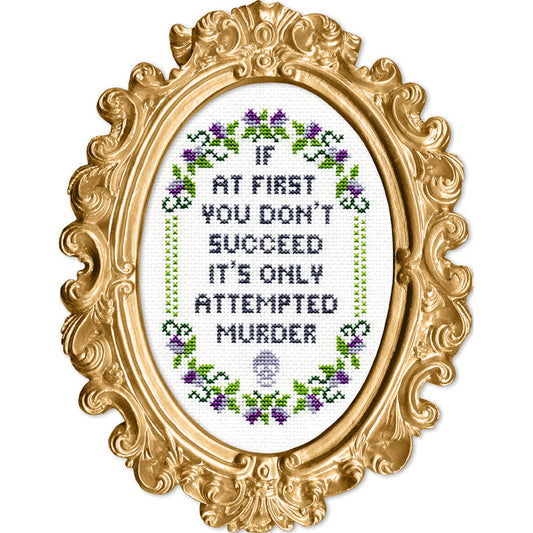 Subversive Cross Stitch - If At First You Don't Succeed Cross Stitch Kit