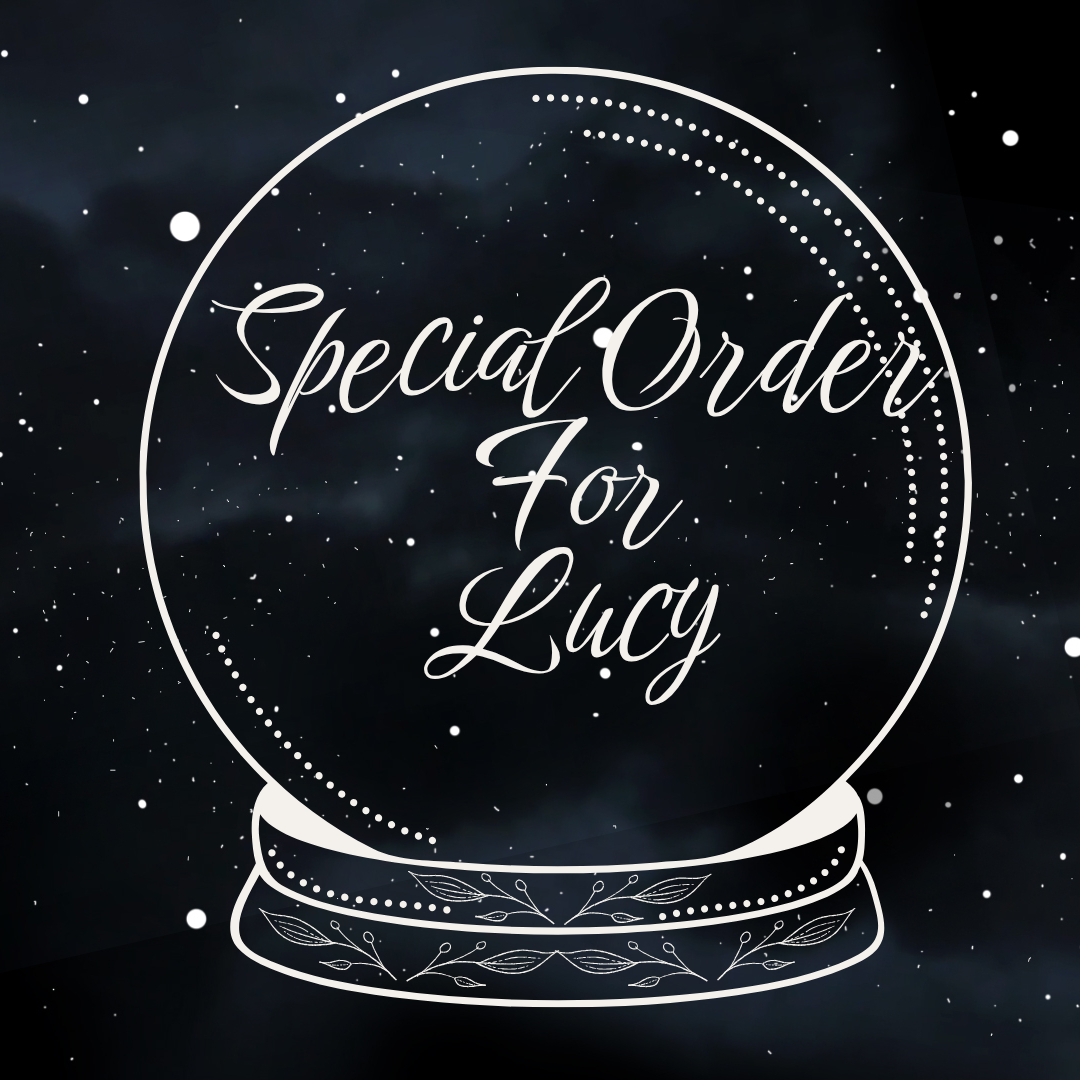 Special Order for Lucy