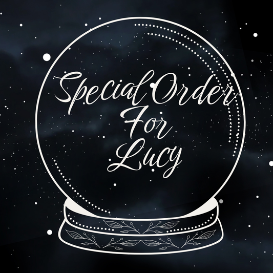 Special Order for Lucy