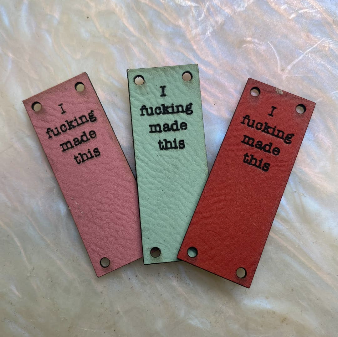 "I Fucking Made This" Vegan Leather Labels